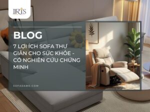 Cùng tìm hiểu những lợi ích sofa thư giãn không thể bỏ qua